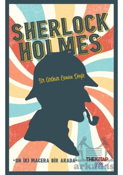 Sherlock Holmes - On İki Macera Bir Arada Ciltli The Kitap Genç