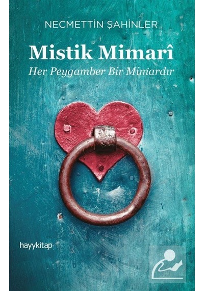 Mistik Mimari - Necmettin Şahinler