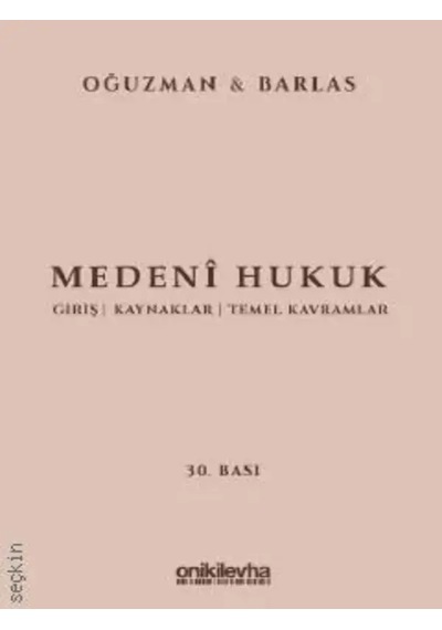 Medeni Hukuk Prof. Dr. M. Kemal Oğuzman,prof. Dr. Nami Barlas