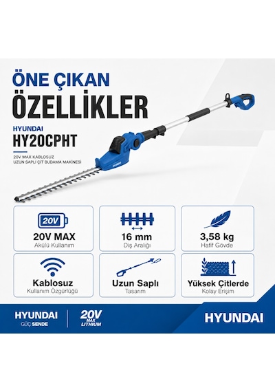 Hyundai Hy20cpht 20v Max Akülü Uzun Saplı Çit Budama Makinesi 16 Mm Kesim Akü Ve Şarj Cihazı Hariç