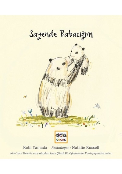 Sayende Babacığım - Kobi Yamada - Nar Çocuk