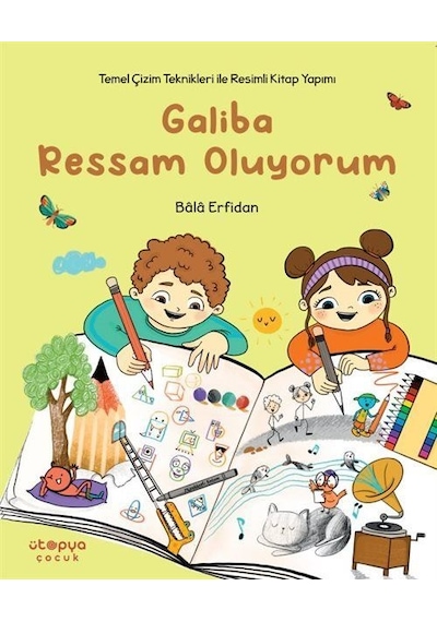 Galiba Ressam Oluyorum Temel Çizim Teknikleriyle Resimli Kitap...