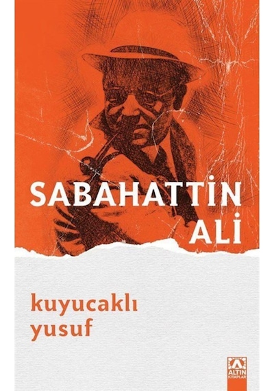 Kuyucaklı Yusuf - Sabahattin Ali - Altın Kitaplar