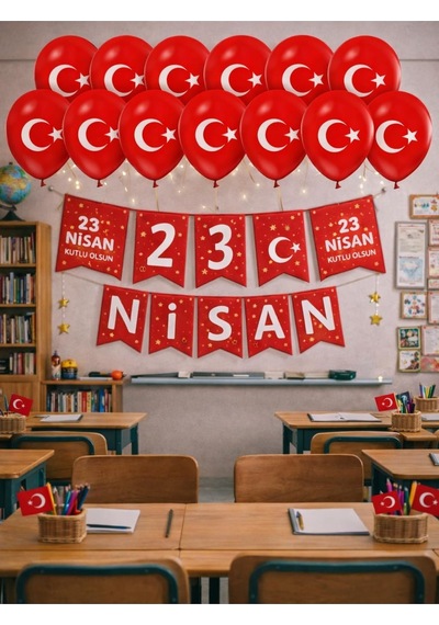 23 Nisan Dekoratif Süsü Flama Okul Süsü, Atatürklü Balon, Türk Bayrağı Pano Süsleri 2026