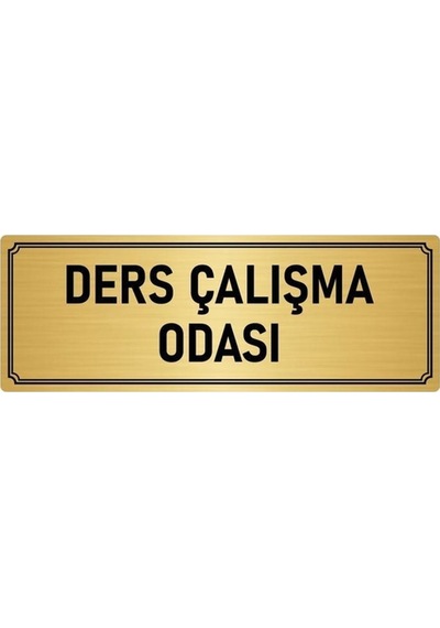 Özarslan Dizayn Metal Yönlendirme Levhası Departman Kapı İsimliği Ders Çalışma O 5x20 Cm Altın Renk