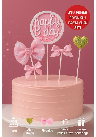 Pembe Fiyonklu Happy B-day Pasta Süsü 3 Lü Set Altın Kalpli Simli Doğum Günü Dekoru