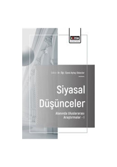 Siyasal Düşünceler Alanında Uluslararası Araştırmalar I / Ayta...