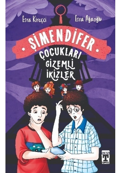 Gizemli İkizler - Şimendifer  Çocukları