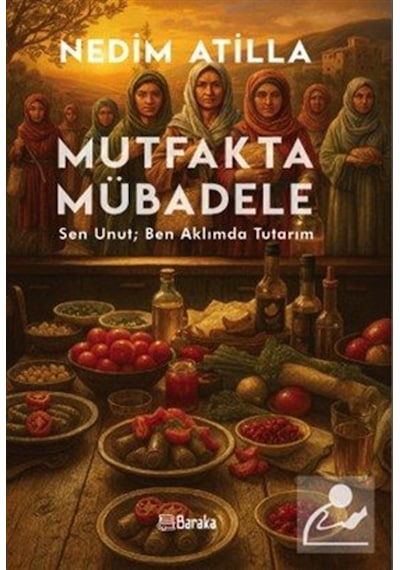 Mutfakta Mübadele & Sen Unut Ben Aklımda Tutarım / Nedim Atilla