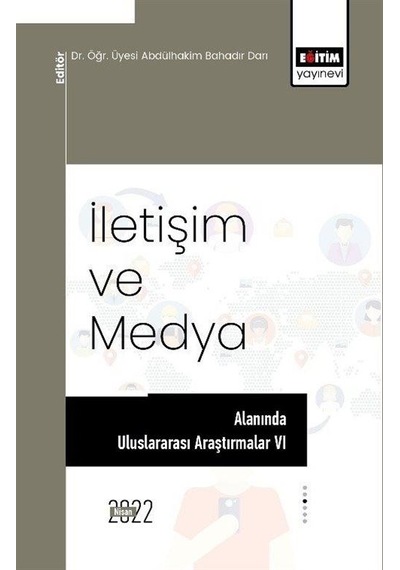 İletişim Ve Medya Alanında Uluslararası Araştırmalar Vı / Kole...