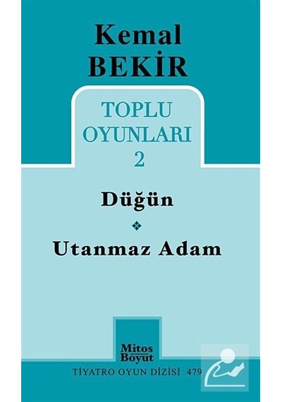 Düğün-Utanmaz Adam / Toplu Oyunları 2 / Kemal Bekir