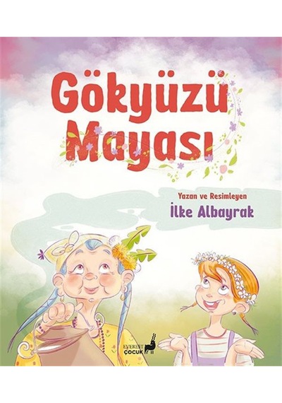 Gökyüzü Mayası / İlke Albayrak