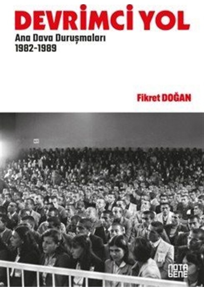 Devrimci Yol Ana Dava Duruşmaları 1982-1989 / Fikret Doğan