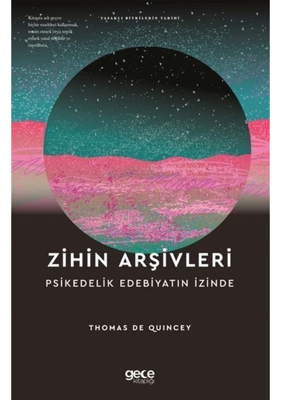 Zihin Arşivleri Psikedelik Edebiyatın İzinde / Thomas De Quincey