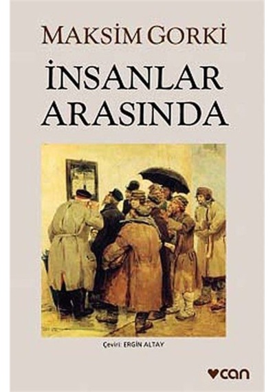İnsanlar Arasında - Maksim Gorki - Can Yayınları