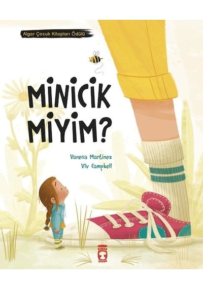 Minicik miyim? - Vanesaa Martinez - Timaş Çocuk