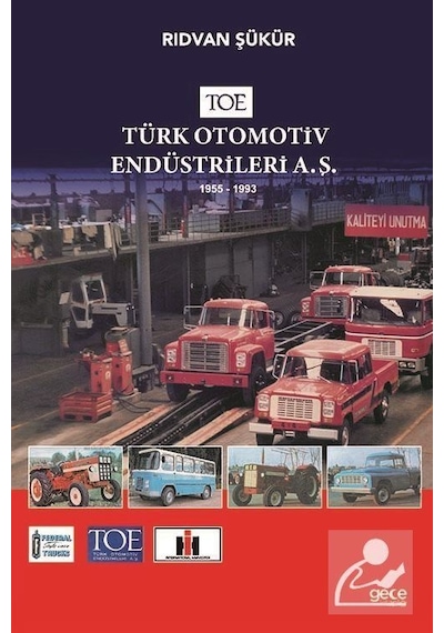 TOE-Türk Otomotiv Endüstrileri A.Ş. - Rıdvan Şükür - Gece Kitaplığı