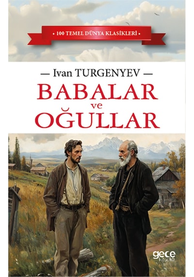 Babalar Ve Oğullar / Ivan Turgenyev / Gece Kitaplığı / 9786254259098