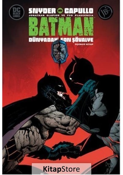 Batman: Dünyadaki Son Şövalye - Üçüncü Kitap - Scott Snyder - JBC Yayıncılık