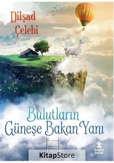 Bulutların Güneşe Bakan Yanı - Dilşad Çelebi - Doğan Çocuk