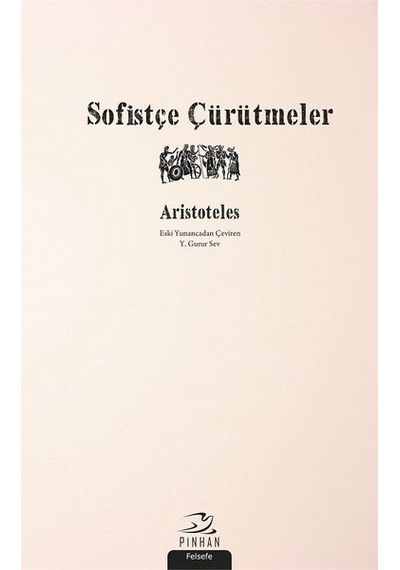 Sofistçe Çürütmeler - Aristoteles - Pinhan Yayıncılık