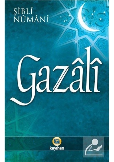 Gazali - Şibli Numani - Kayıhan Yayınları