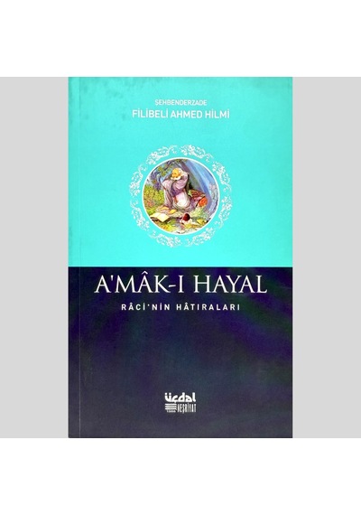 Amak I Hayal Raci Nin Hatıraları