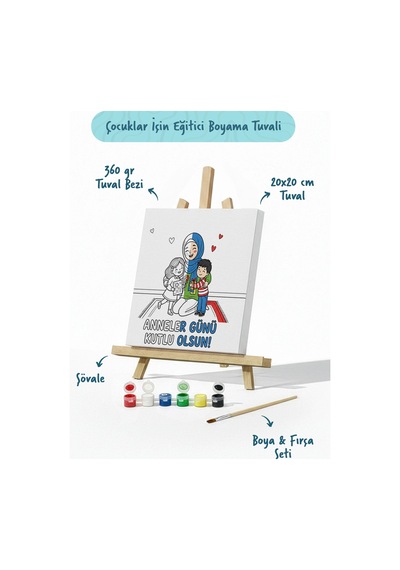 Anneler Günü Kutlu Olsun Yazılı Eğitici Boyama Tuvali Şövaleli Boya Seti 20x20 Cm