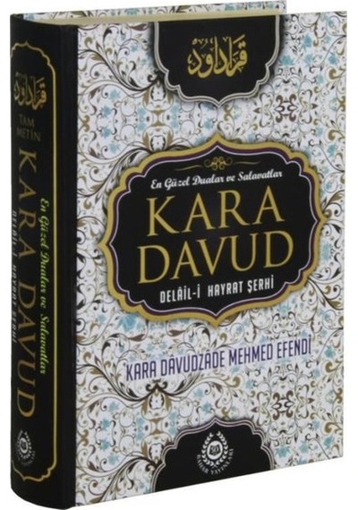 Kara Davud - Delalil-i Hayrat Şerhi Tam Metin - Kara Davudzade Mehmet Efendi - Bahar Yayınları