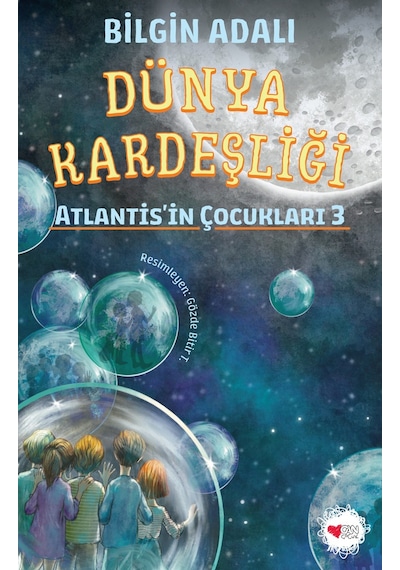 Dünya Kardeşliği / Atlantis İn Çocukları 9789750764318