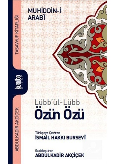Lübb'ül-Lübb Özün Özü / Muhyiddin İbn Arabi 9786054577316