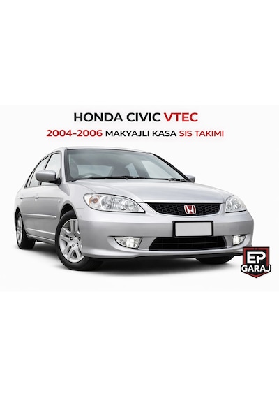Honda Civic Vtec 2004 2006 Makyajlı Kasa Sis Far Takımı Tesisat Hariç