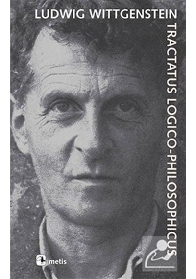 Tractatus Logico-Philosophicus - Ludwig Wittgenstein - Metis Yayınları