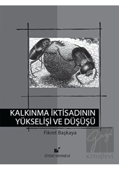 Kalkınma İktisadının Yükselişi ve Düşüşü