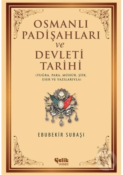 Osmanlı Padişahları Ve Devleti Tarihi - Tuğra. Para. Mühür. Şiir