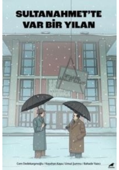 Sultanahmette Var Bir Yılan