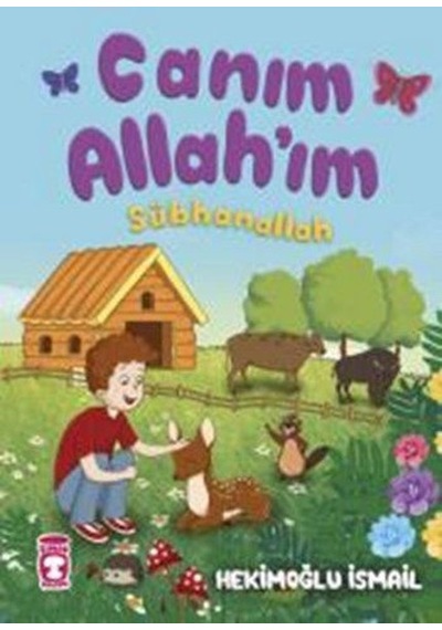 Canım Allah'ım-Sübhanallah - Hekimoğlu İsmail - Timaş Çocuk