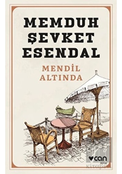 Mendil Altında - Memduh Şevket Esandal - Can Yayınları