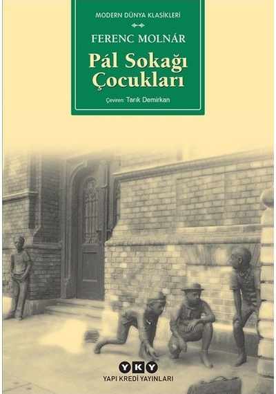 Pal Sokağı Çocukları - Ferenc Molnar - Kapra Yayıncılık