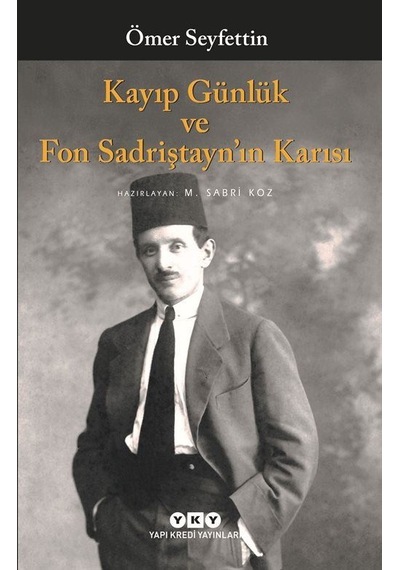 Kayıp Günlük Ve Fon Sadriştayn'ın Karısı / Ömer Seyfettin