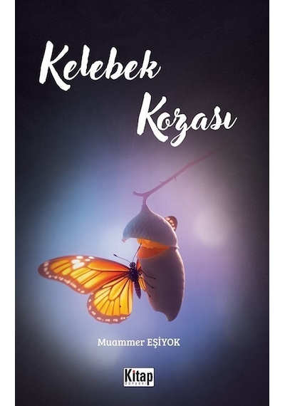 Kelebek Kozası / Muammer Eşiyok