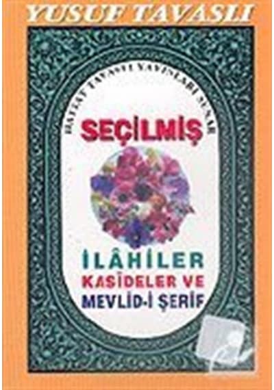 Seçilmiş İlahiler Kasideler ve Mevlid-i Şerif (C18) - Yusuf Tavaslı - Tavaslı