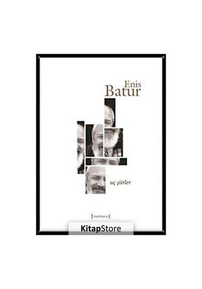 Uç Şiirler / Enis Batur