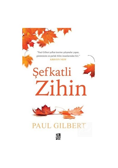 Şefkatli Zihin / Paul Gilbert