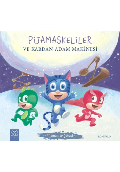Pijamaskeliler Ve Kardan Adam Makinesi - Pijamalılar Çetesi