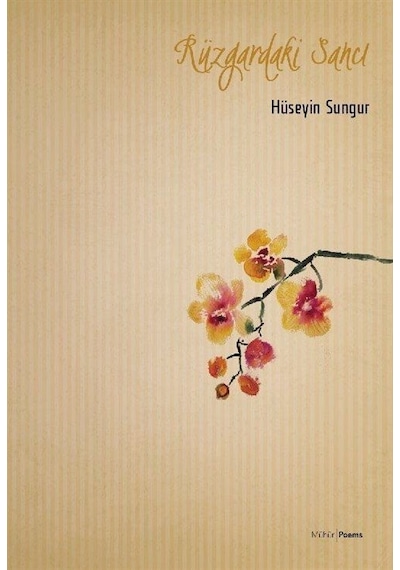 Rüzgardaki Sancı - Hüseyin Sungur - Mühür Kitaplığı