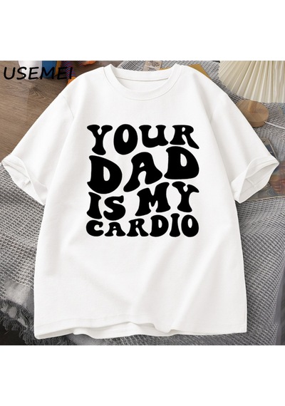 Flood Of Style Senin Baba Benim Kardiyo T Shirt Komik Sarcasm T-shirt Kadın Baba Trendy Tshirt Pamuk Kısa Ko Beyaz
