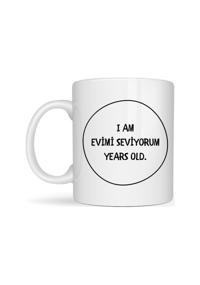 Evimi Seviyorum Yazılı Kupa Model 241 Minimal Tasarım Seramik Kahve Kupası Kişiye Özel Mesajlı Barda