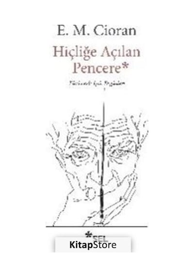 Hiçliğe Açılan Pencere - Emil Michel Cioran - Sel Yayıncılık