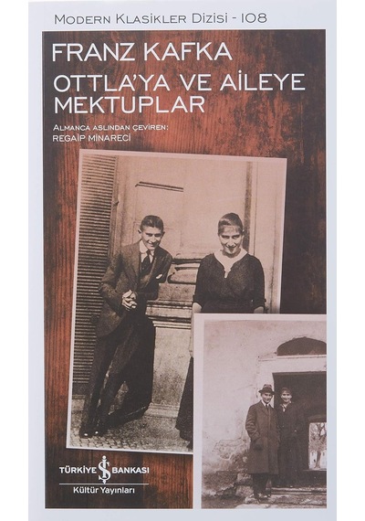 Ottla Ya Ve Aileye Mektuplar: Modern Klasikler Serisi